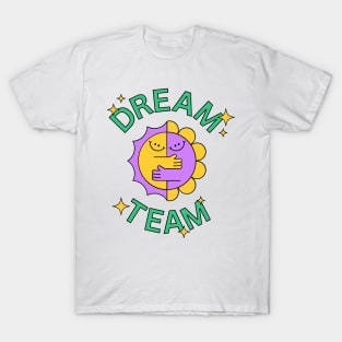 DREAM TEAM T-Shirt